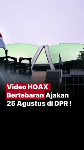 Video HOAX Bertebaran Ajakan 25 Agustus di DPR !  #DPR #Demo25Agustus #PuanMaharani