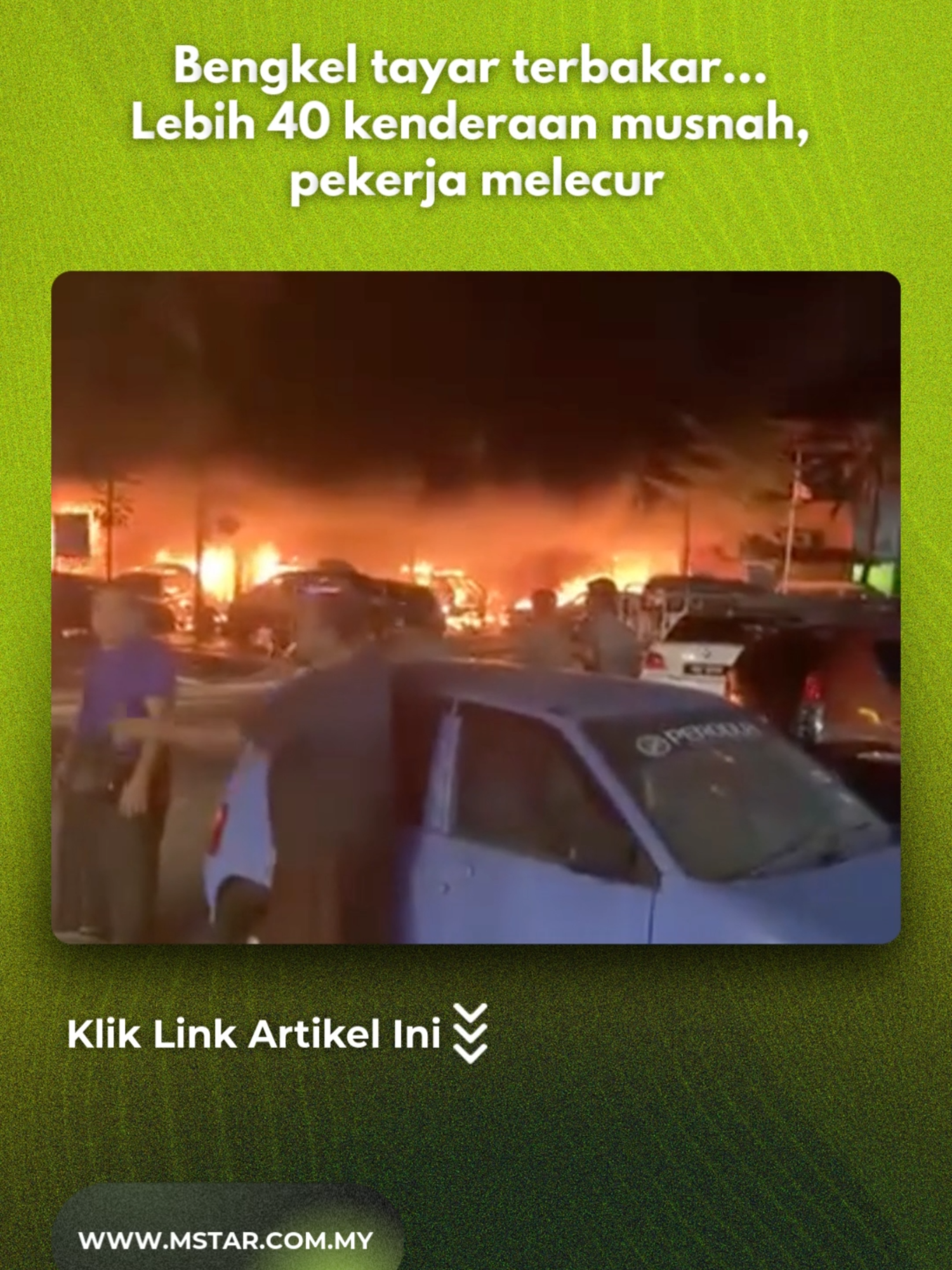 Bengkel tayar terbakar... Lebih 40 kenderaan musnah, pekerja melecur #beritaditiktok #fyp #sembangentertainment #viral