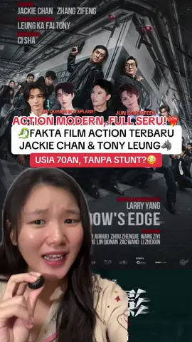 SERU BANGET!😭 Film action terbaru Jackie Chan dan Tony-Leung Ka Fai didampingi banyak aktor muda dengan background bela dirii🔥 WAJIB NONTON deh! Apalagi ada Jun Seventeen✨ #TheShadowsEdge #JackieChan #TonyLeung #WenJunHui #tiktoktainment 