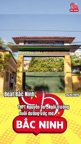 ✨ THPT Nguyễn Du – Ngôi trường nuôi dưỡng ước mơ ✨ Trường THPT Nguyễn Du, trực thuộc Sở Giáo dục và Đào tạo Bắc Ninh, là mái trường giàu truyền thống hiếu học, nơi đã đồng hành cùng nhiều thế hệ học sinh trên con đường trưởng thành. Với phương châm “Kỷ cương – Tình thương – Trách nhiệm”, nhà trường luôn chú trọng cả dạy chữ, dạy người và trang bị kỹ năng sống cho học sinh. Đội ngũ thầy cô tận tâm, giàu kinh nghiệm đã không ngừng đổi mới phương pháp giảng dạy, mang đến môi trường học tập thân thiện, hiện đại. Nhiều học sinh của trường đạt thành tích cao trong các kỳ thi học sinh giỏi, đỗ vào những trường đại học danh tiếng; đồng thời tích cực tham gia hoạt động văn hóa, thể thao, phong trào Đoàn – Hội, tạo nên một môi trường học tập toàn diện. Ngày nay, THPT Nguyễn Du không chỉ là nơi tiếp nhận tri thức mà còn là mái ấm thứ hai, nơi thầy trò cùng nhau nuôi dưỡng khát vọng, tự tin vươn tới tương lai. 🌟 THPT Nguyễn Du – Hành trang tri thức, khởi nguồn thành công! 🌟 #thptnguyendu #thpt #nguyenduy #bacninh #beatbacninh 