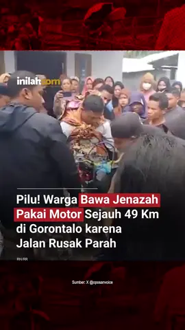 Tukang ojek bernama Munandar Samania (23) meninggal di RSUD Toto Kabila, Bone Bolango, Gorontalo, setelah dirawat karena sakit infeksi paru-paru. Jenazah Munandar kemudian dibonceng motor ke rumah duka sejauh kurang lebih 50 kilometer karena jalan rusak parah. 