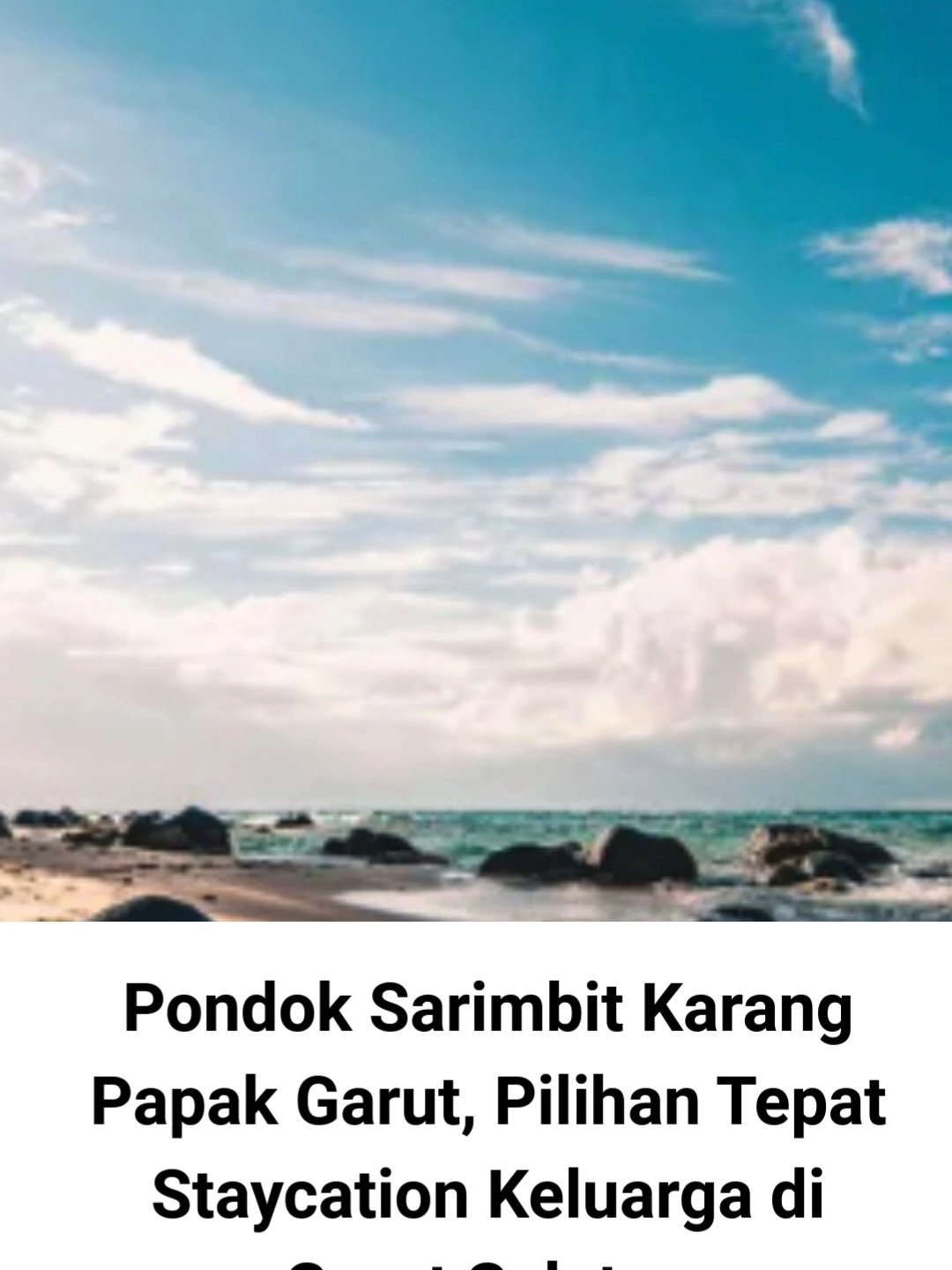 Bagi wisatawan yang sedang merencanakan liburan ke kawasan Garut Selatan, memilih akomodasi yang nyaman dan ramah untuk keluarga tentu menjadi prioritas utama. Salah satu rekomendasi terbaik yang bisa menjadi pilihan adalah Pondok Sarimbit Karang Papak, yang berlokasi di Kecamatan Cikelet, Garut. Dengan fasilitas lengkap dan harga terjangkau, Pondok Sarimbit menjadi destinasi favorit untuk staycation bersama keluarga besar. Baca selengkapnya melalui link: https://prianganinsider.pikiran-rakyat.com/wisata/pr-3839599022/pondok-sarimbit-karang-papak-garut-pilihan-tepat-staycation-keluarga-di-garut-selatan?page=all