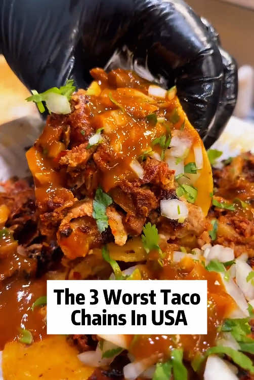 The 3 worst taco chains in usa #fyp #tiktok #foryoupage #world #inusa #taco 