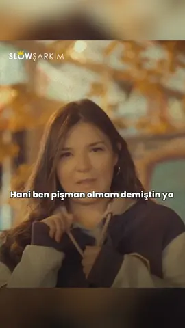 Hani ben pişman olmam demiştin ya? 😢