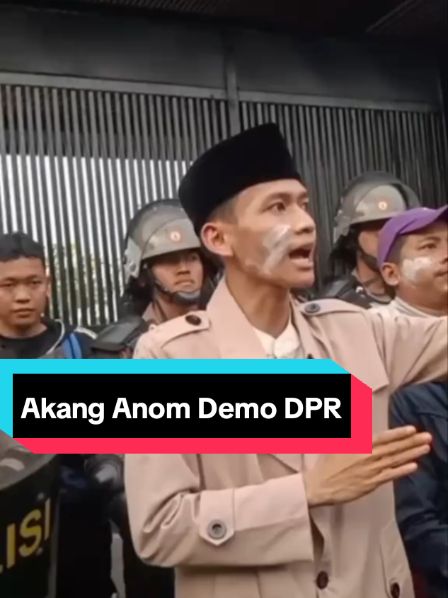 Menayala Akang Anom Dan Kata Baba 🔥🔥 #akanganom313 #demo #dpr #fyt #fytシ 