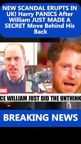 NEW SCANDAL ERUPTS IN UK! Harry PANICS After William JUST MADE A SECRET Move Behind His Back #breakingnews #shock #william #shock #viral 