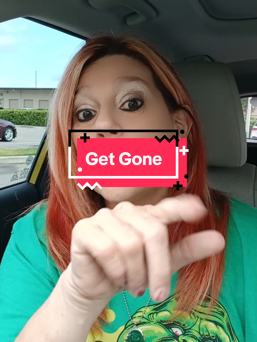 #drama #getgone 