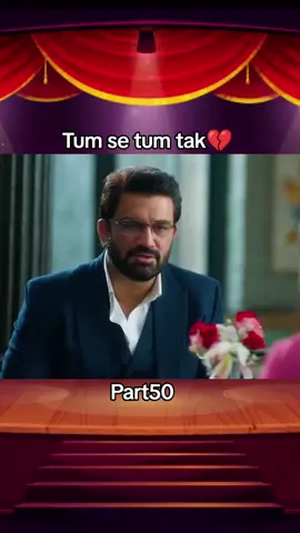 Tum se tum tak part 50💔#tumsetumtak❤ #drama #usa🇺🇸 #foryou #foryoupage 