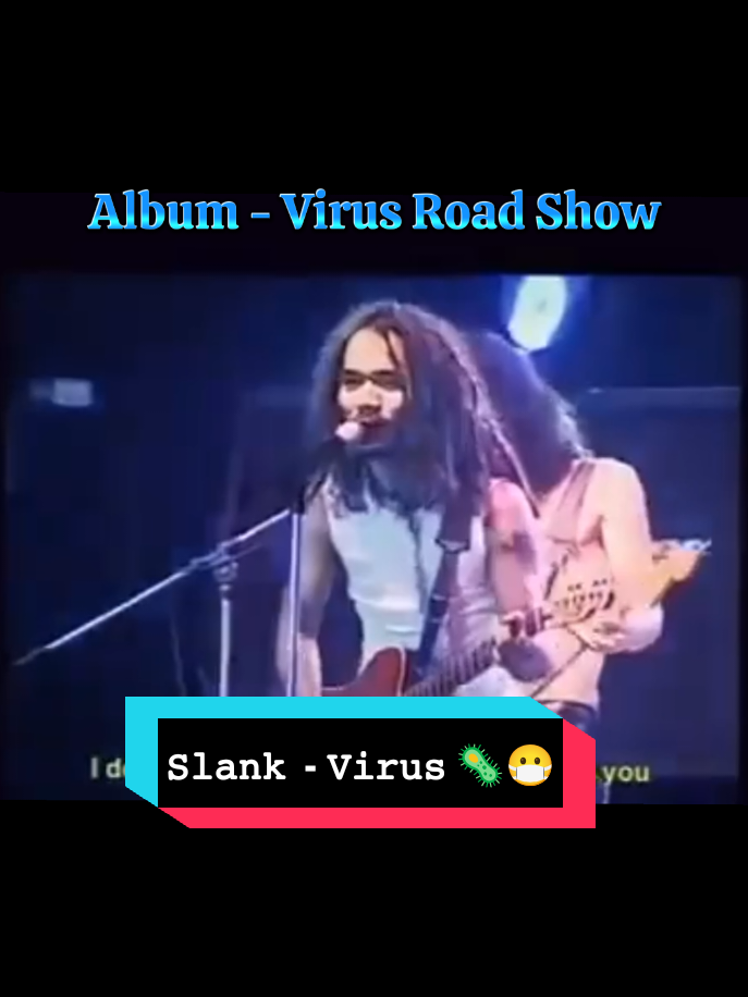 Slank - Virus (album virus Road show) tahun 2002 #slank #slankersindonesia #slankersnusantara #slankywangi #bimbimslank 