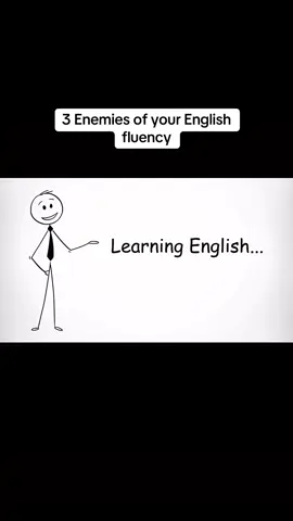 3 Enemies of your English fluency #LearnEnglish #EnglishLesson #ImproveYourEnglish #FluencyTalks #EduTok 