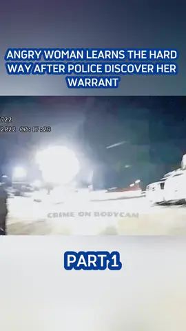 Angry Woman Learns the Hard Way After Police Discover Her Warrant #cops #bodycam #foryou #police 