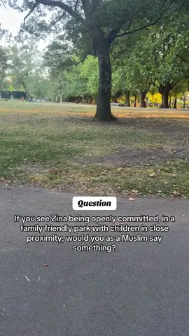 A teenage Muslim couple openly committing Zina in a park today and I was super close to saying something as it made me physically sick and saddened me greatly. They meet up regularly and it’s not something I think is  appropriate in public. Ergh. Years ago people would still feel the sin and not do it so openly, what has happened? #duas #haram #bismillah 