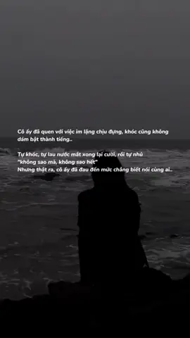 cô ấy hoàn toàn có thể giải quyết mọi thứ một mình, nhưng cô ấy cần thời gian để chấp nhận... Trước khi chấp nhận cô ấy đã khóc rất nhiều...#sad 