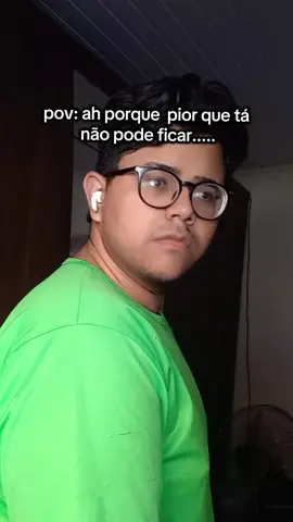 jamais diga que não dá pra piorar, pq da sim  #memes #trend #fy'