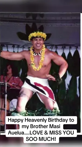 I hope you’re dancing up there with Mom, Dad and Sele…Happiest Birthday in Heaven #samoatiktokers🇦🇸🇼🇸 #polytiktok🇦🇸🇼🇸🇹🇴🇫🇯 #Godisgood #Family 