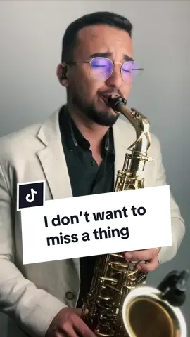 I don’t want to miss a thing  #sax #saxofone #saxophone #aerosmith #idontwanttomissathing  