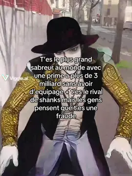 Mihawk va faire retournez bcp de vestes preparez vous 😹😹😹 #pourtoi #fyp #mihawk #shanks #onepiece 