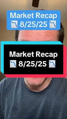 📉Market Recap 8/25/25: 🟢 #stocktok #stockmarket #stockmarketnews #trading101 #tradingtiktok 