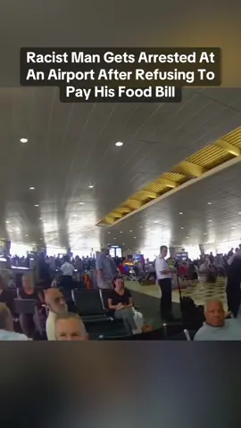 Racist Man Arrested After Shouting Racial Slurs And Refusinf To Pay For His Food Bill! #airport #racist #police #bodycam #jail 