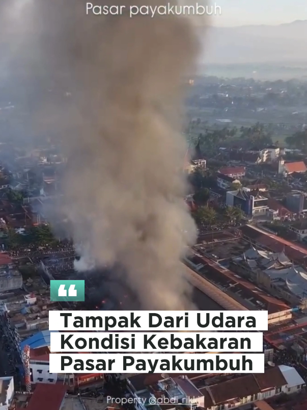 Kondisi pasar Payakumbuh yang terbakar pada Selasa 26 Agustus 2025 subuh, video diambil sekitar pukul 07.10 WIB 📽️ @abdi_rikki  #kabaranahminang #kabaranahminangid #fyp 