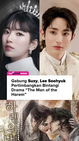 Lee Soohyuk pertimbangkan bintangi drama “The Man of the Harem”, gabung Suzy #LeeSoohyuk #Suzy #TheMenoftheHarem #HaiSeoulmates    