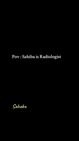 ♥️✨#fyp #radiology #foryou #sahiba #capcut 