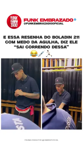 E essa resenha do Boladin com medo da agulha dizendo que sai correndo 😂🏃🏻‍♂️💉 #boladin211 #funk #resenha #viralreels