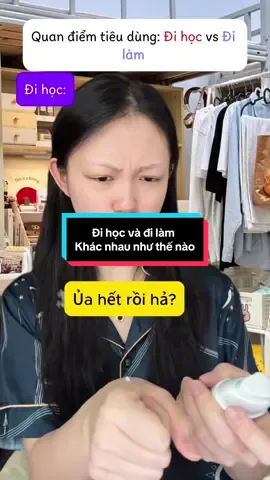 Mấy bà sử dụng mỹ phẩm thời đi học và đi làm có như thế này khôngg #mypham #dihoc 