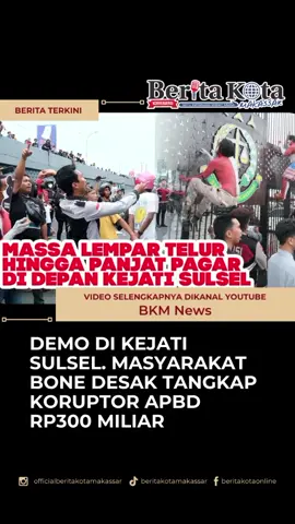 DEMO DI KEJATI SULSEL. MASYARAKAT BONE DESAK TANGKAP KORUPTOR APBD RP300 MILIAR Tonton Video lainnya Di BKM News #beritakotaonline  #makassarinfo  #makassar #demo #kejatisulsel 