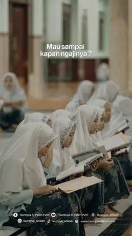 Mau sampai kapan ngajinya ? #tsuroyya_alfalah #pondokpesantren #sampaijadidebu #fyp #fypシ゚viral 