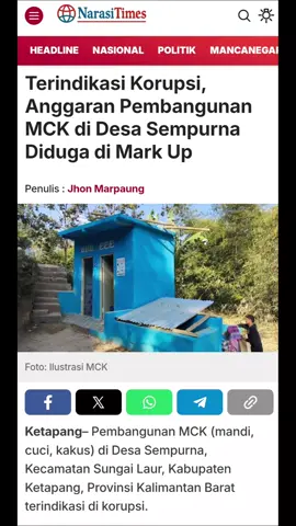 Ketapang– Pembangunan MCK (mandi, cuci, kakus) di Desa Sempurna, Kecamatan Sungai Laur, Kabupaten Ketapang, Provinsi Kalimantan Barat terindikasi di korupsi. Pembangunan MCK berukuran 1 meter kali 1,5 meter sebanyak 2 unit diduga telah di Markup. Pembangunan ini sendiri dikerjakan dengan pagu anggaran sebesar Rp 80 juta untuk 2 unit MCK. Akan tetapi, angka tersebut berbeda dengan data OM SPAN milik Kementerian Keuangan (Kemenkeu) RI yakni sebesar Rp 40 juta untuk 2 unit MCK itu. Penelusuran Narasitimes.com dalam papan informasi publikasi yang tertera di Desa Sempurna pekerjaan 2 unit MCK ini dikerjakan tahun 2024 dan menelan anggaran sebesar Rp 80 juta. Sementara menurut rincian dilapangan estimasi bangunan tersebut diperkirakan hanya menghabiskan anggaran sebesar Rp 6 juta. Atas dasar itu diduga kuat telah terjadi praktik korupsi berupa Markup Anggaran dalam pekerjaan MCK di Desa Sempurna. Hingga berita ini ditulis Narasitimes.com mencoba melakukan konfirmasi ke aparatur Desa setempat. #kejaksaannegeriketapangkalbar #kpk #korupsidanadesa #desasempurna 
