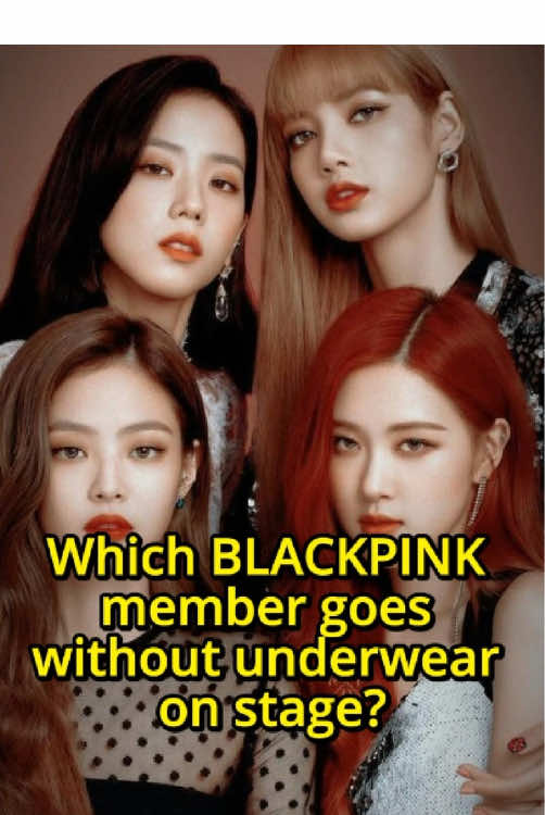 Who in BLACKPINK doesn’t wear underwear during performances, exposing private areas.#usa #fyp #blackpink #lisa #jennie 