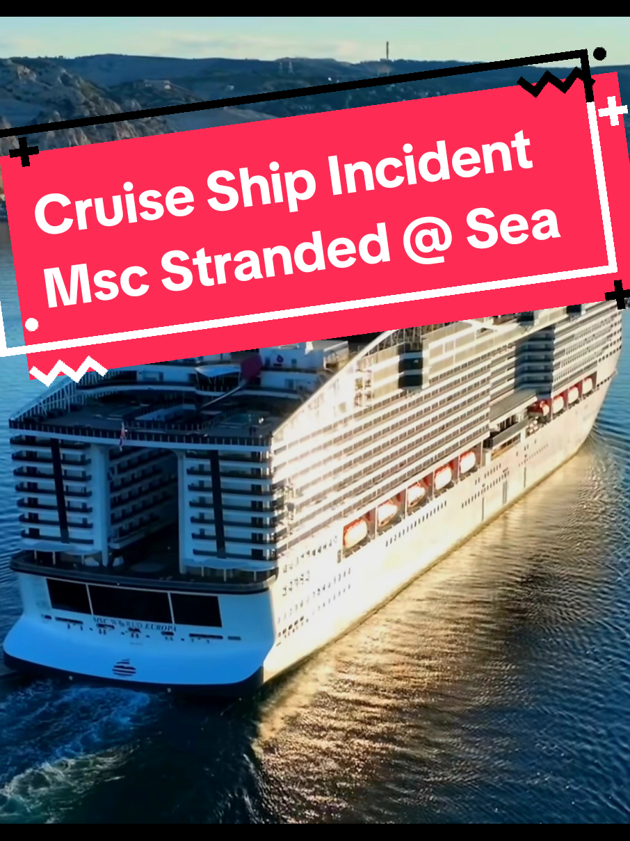 Msc Cruise Ship Incident, Live News, Cruise Ship Stranded with Electrical Failure. #msc #worldeuropa #breakingnews #cruiseship 