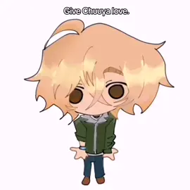 #CHUUYA Just tap the screen, go on. (Remake cuz last one was crappy) #fyp #foryoupage #lovely #15chuuya #viral #cute #scary #chuuyanakahara #skk 