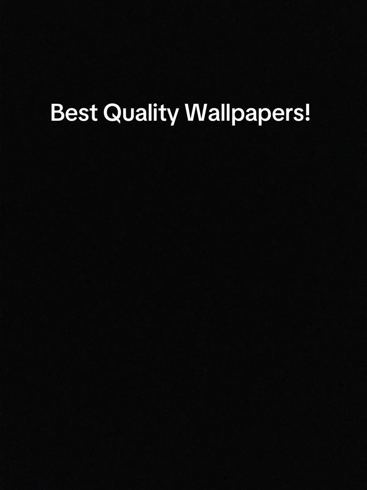 Best Quality Wallpapers! #quality #best 