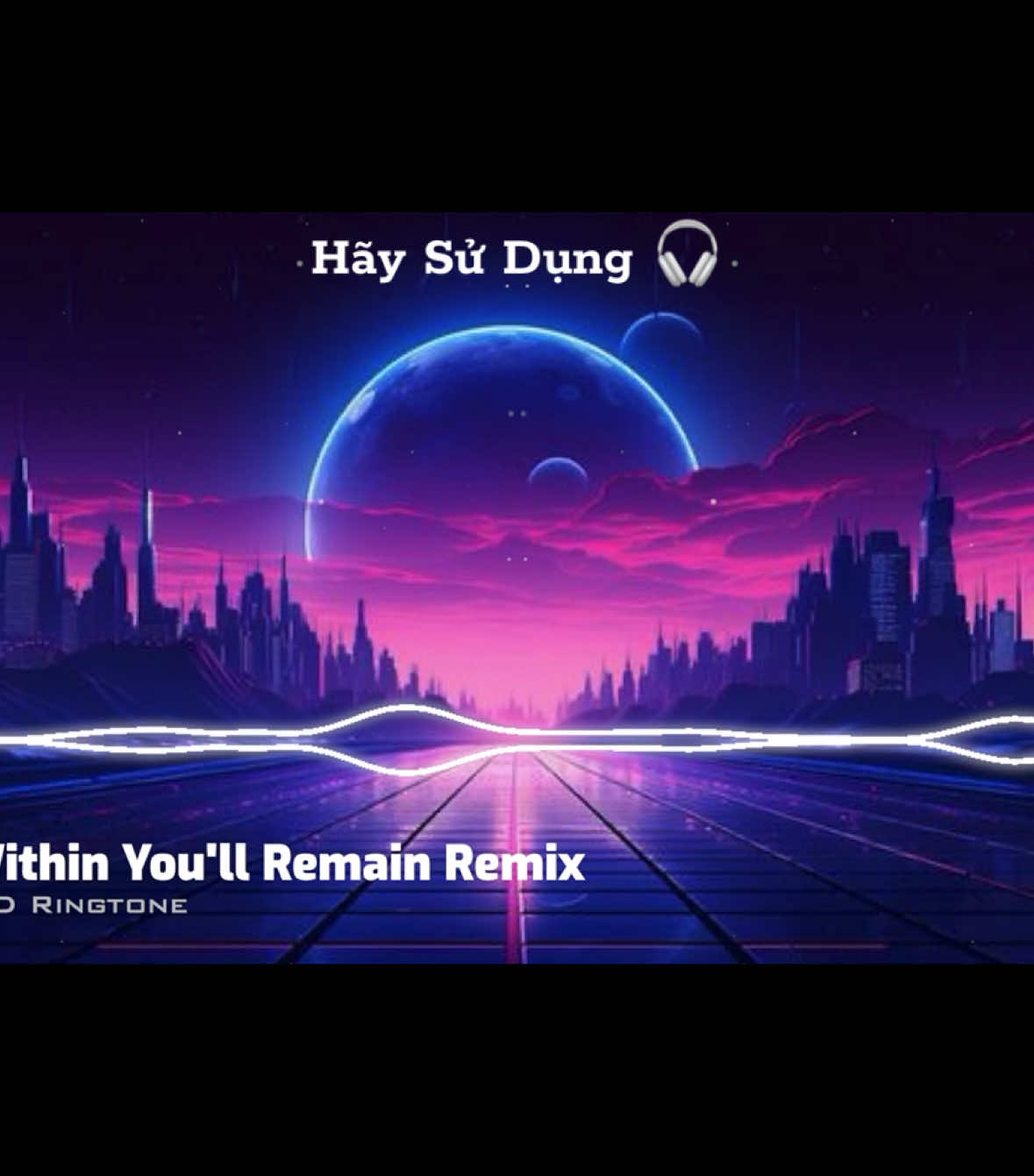 Ringtones🔔📲 Within You'll Remain Remix #nhacchuonghay #nhacchuongdienthoai #nhacchuongremix #trandang4747_ringtones📲 