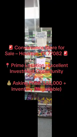 🚨 Convenience Store for Sale – Houston, TX 77082 🚨 📍 Prime Location | Excellent Investment Opportunity 💰 Asking Price: $85,000 + Inventory (Negotiable) 🏬 Store Size: 2,600 sq. ft. | Built 1985 💵 Rent: $3,050 (Including NNN) 📈 Monthly Sales: $15,000 🎮 Game Machines Income: $12K–$15K/month 🍴 Extra Space: Perfect for Kitchen Setup ✨ Recently Upgraded & Ready to Operate 📲 Contact: Farhana Mirza 📞 713-306-3183