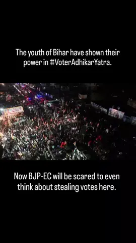 The youth of Bihar have shown their power in #VoterAdhikarYatra. Now BJP-EC will be scared to even think about stealing votes here. #VoterAdhikarYatra में बिहार के युवाओं ने अपनी शक्ति दिखा दी है। अब BJP-EC यहां वोट चुराने के बारे में सोचने से भी ख़ौफ़ खाएंगे। #rahulgandhi #VoteChorGaddiChhod #votechori 