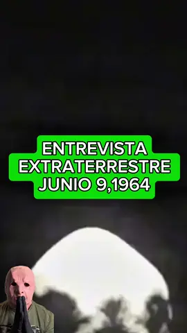 Grabado en 1964: la entrevista que probaría que no estamos solos 👽😱 #aliens #conspiracion #MisteriosDelMundo #extraterrestre 