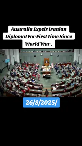 Australia Expels Iranian Diplomat For First Time Since World War .. #foruyou #tik_tok #viralvideo #tranding #news ..