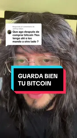 Respuesta a @Jeffrey Villon Guarda bien tu bitcoin #bitcoin #btc #deadbitcoin 