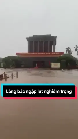 Lăng bác ngập lụt . Hà 