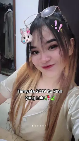 #CapCut Ternyata 2019 itu 7thn yang Lalu🥀🍃