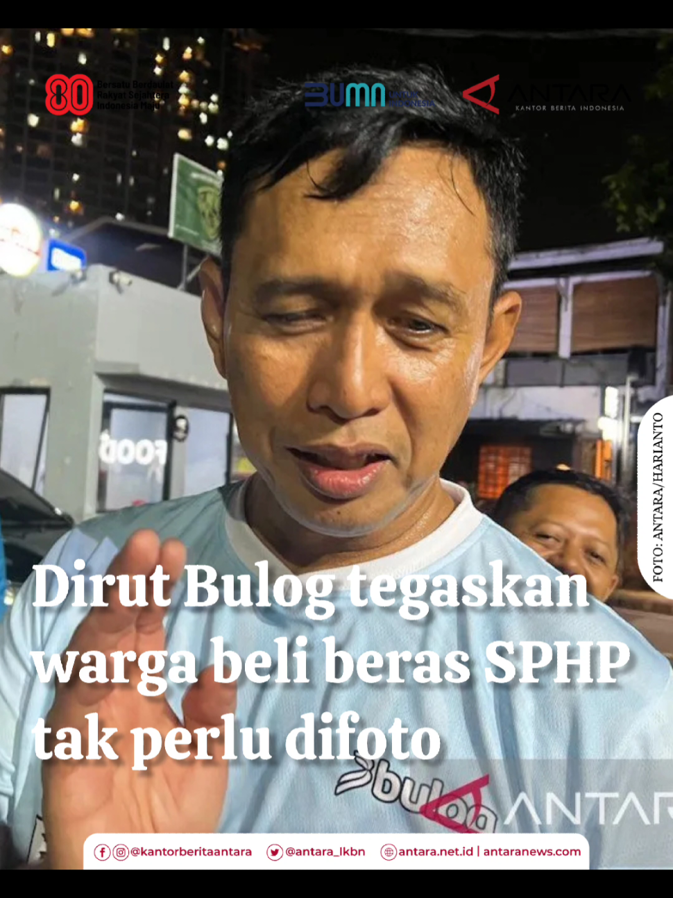 Direktur Utama Perum Bulog Ahmad Rizal Ramdhani menegaskan masyarakat yang membeli beras Stabilisasi Pasokan dan Harga Pangan (SPHP) tidak perlu difoto, karena mekanisme pembelian hanya melalui pemesanan sederhana tanpa syarat tambahan yang memberatkan. 