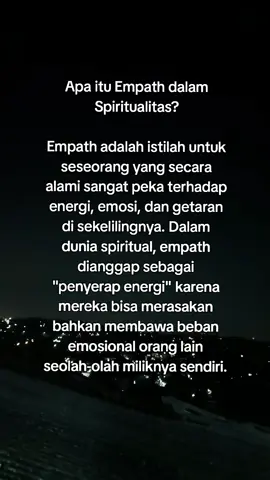 Apa itu Empath dalam Spiritualitas? Empath adalah istilah untuk seseorang yang secara alami sangat peka terhadap energi, emosi, dan getaran di sekelilingnya. Dalam dunia spiritual, empath dianggap sebagai 