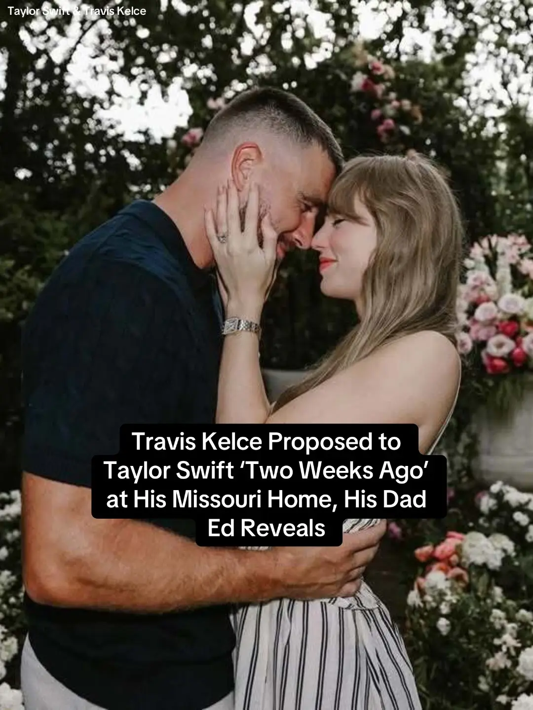 #EdKelce is sharing the details of his son #TravisKelce's romantic proposal to #TaylorSwift. Read the full story at the link in our bio. #Swifties #SwiftTok 