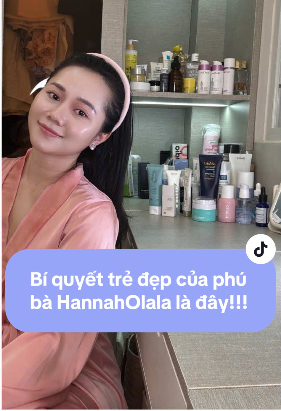 Bí quyết trẻ đẹp của phú bà Hannah Olala là đây chứ đâu nữa mấy bà yêu ơi #retinol #hannaholala #chidepchamda #candid 