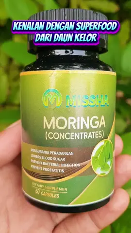 Missha MORINGA Kapsul Kelor bantu jaga kesehatan pencernaan dan jaga angka gula. #misshamoringa #kapsulkelor #ModalKontenDoang #GajianSale #promoguncang99 