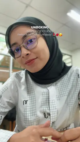 Aye aye unboxing lipstick baru HANASUI NEXT LEVEL Butter Balm Tint: 04 Whimsy #worklife #workmakeup #dailyvlog #girlies #fypシ゚ 