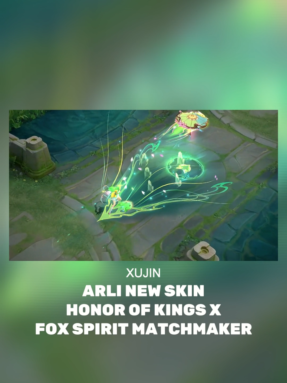 Arli New Skin HOK X Fox Spirit Matchmaker Honor Of Kings Collaboration Global China Server XUJIN 王者荣耀 #HonorofKings #HOKID #honorofkingsglobal #王者荣耀 #xujin 